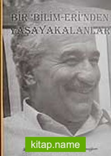 Bir Bilim Eri’nden Yaşayakalanlar Prof. Dr. Özcan Başkan’a Armağan