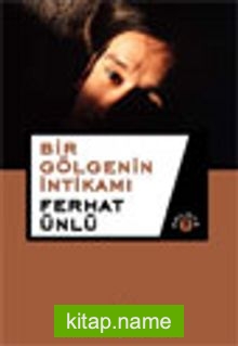 Bir Gölgenin İntikamı