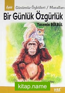 Bir Günlük Özgürlük