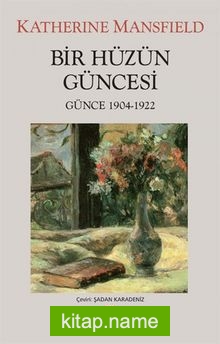 Bir Hüzün Güncesi (1904-1922)