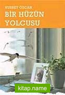 Bir Hüzün Yolcusu