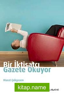 Bir İktisatçı Gazete Okuyor