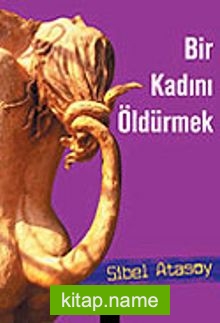 Bir Kadını Öldürmek