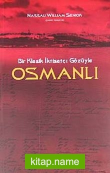 Bir Klasik İktisatçı Gözüyle Osmanlı