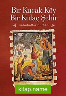 Bir Kucak Köy Bir Kulaç Şehir