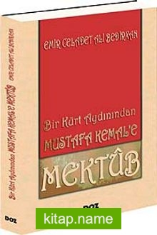 Bir Kürt Aydınından Mustafa Kemal’e Mektub
