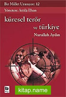 Bir Millet Uyanıyor! 12 / Küresel Terör ve Türkiye