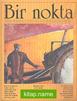 Bir Nokta/Aylık Edebiyat Dergisi/Yıl: 4/Sayı: 44/Eylül 2005