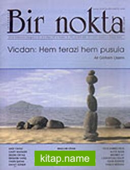 Bir Nokta/Aylık Edebiyat Dergisi/Yıl: 5/Sayı: 47/Aralık 2005