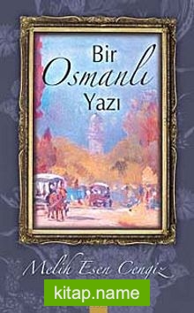 Bir Osmanlı Yazı