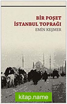 Bir Poşet İstanbul Toprağı