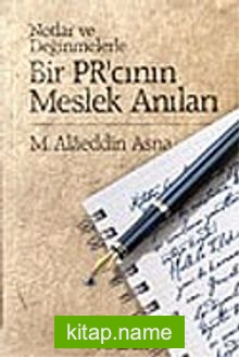 Bir Pr’cının Meslek Anıları