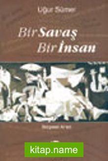 Bir Savaş Bir İnsan