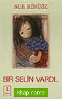 Bir Selin Vardı