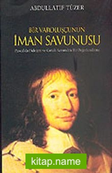 Bir Varoluşçunun İman Savunusu