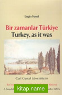 Bir Zamanlar Türkiye/ Turkey, As İt Was