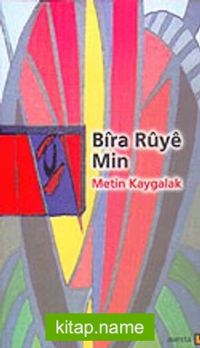 Bıra Ruye Min (Yüzümdeki Kuyu)