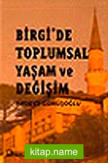 Birgi’de Toplumsal Yaşam ve Değişim