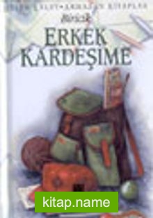 Biricik Erkek Kardeşime