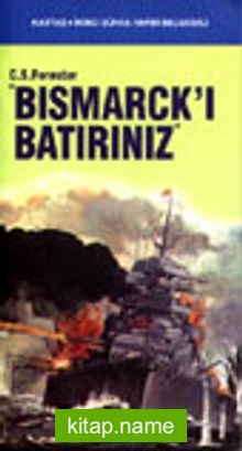 Bısmarck’ı Batırınız