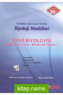 Bitki Biyolojisi (Bitkilerin Yapısı – Bitkilerde Taşıma) / Konularına Göre Düzenlenmiş Biyoloji Modülleri