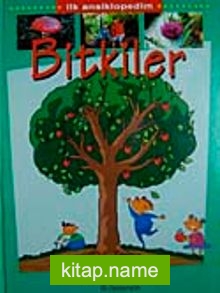 Bitkiler / İlk Ansiklopedim