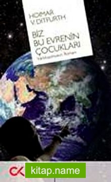 Biz Bu Evrenin Çocukları