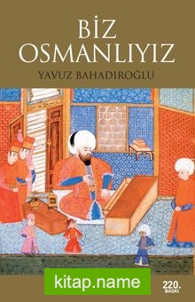 Biz Osmanlıyız