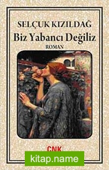 Biz Yabancı Değiliz