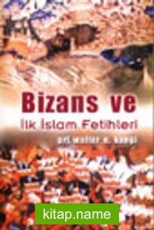 Bizans ve İlk İslam Fetihleri