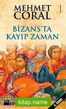 Bizans’da Kayıp Zaman