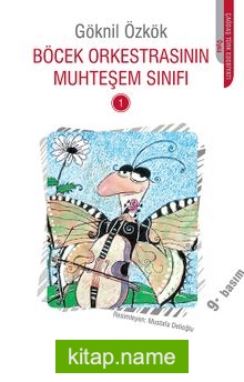 Böcek Orkestrasının Muhteşem Sınıfı -1