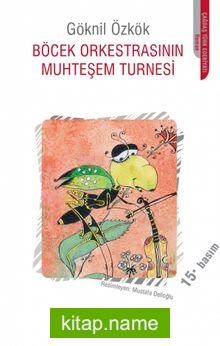 Böcek Orkestrasının Muhteşem Turnesi