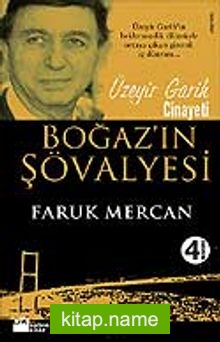 Boğaz’ın Şövalyesi / Üzeyir Garih Cinayeti