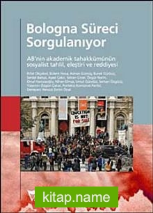 Bologna Süreci Sorgulanıyor AB’nin Akademik Tahakkümünün Sosyalist Tahlil, Eleştiri ve Reddiyesi