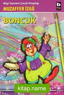 Boncuk (Ben Çocukken 6)