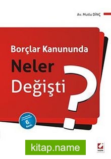 Borçlar Kanununda Neler Değişti?