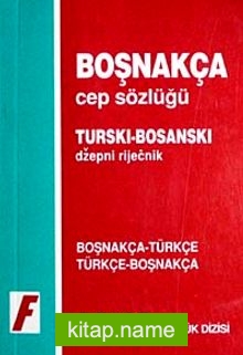 Boşnakça Cep Sözlüğü (Boşnakça/Türkçe-Türkçe/Boşnakça)