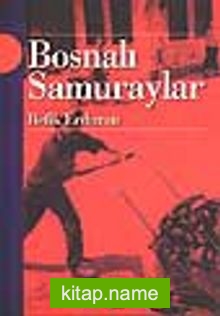 Bosnalı Samuraylar