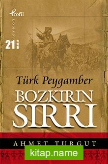 Bozkırın Sırrı Türk Peygamber