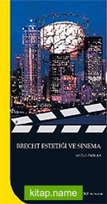 Brecht Estetiği ve Sinema