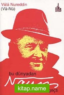 Bu Dünyadan Nazım Geçti