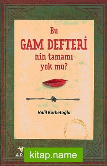 Bu Gam Defteri’nin tamamı yok mu?