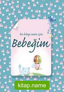 Bu Kitap Senin İçin Bebeğim