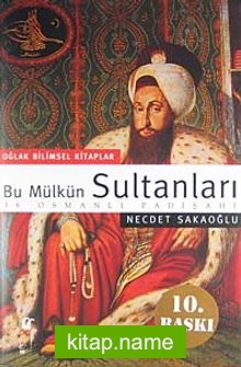 Bu Mülkün Sultanları 36 Osmanlı Padişahı (büyük boy)