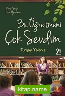 Bu Öğretmeni Çoook Sevdim