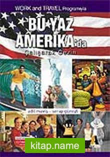 Bu Yaz Amerika’da Çalışarak Gezin