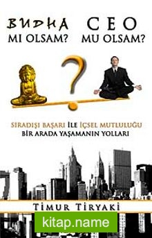 Budha Mı Olsam? Ceo Mu Olsam?