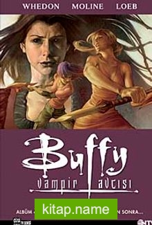 Buffy Vampir Avcısı Albüm-4  Zamanın Oyunu-Bu Mesajdan Sonra