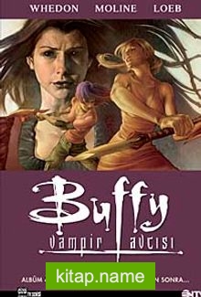 Buffy Vampir Avcısı Albüm-4 Zamanın Oyunu-Bu Mesajdan Sonra